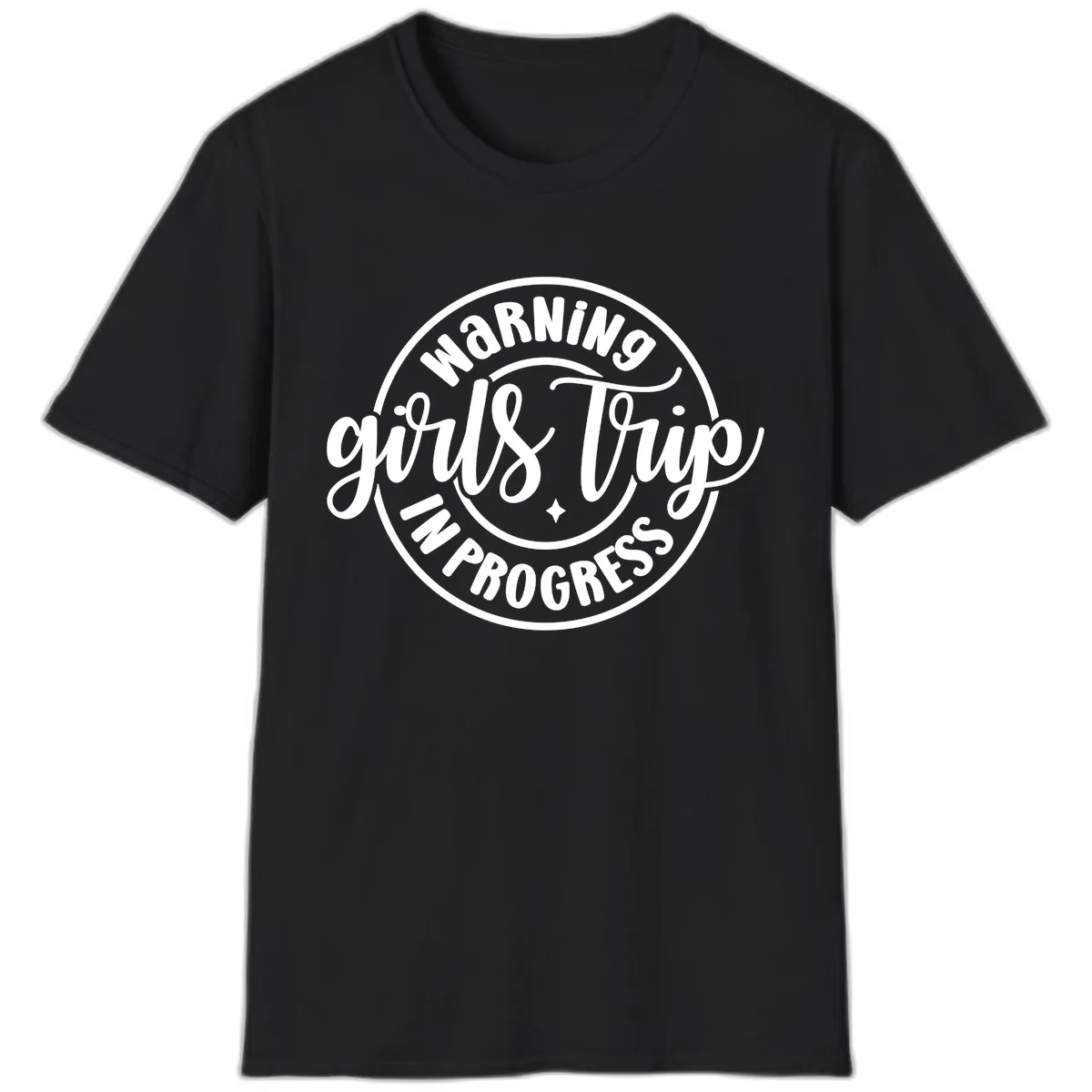 Girls Trip In Progress Warning T-Shirt in Black