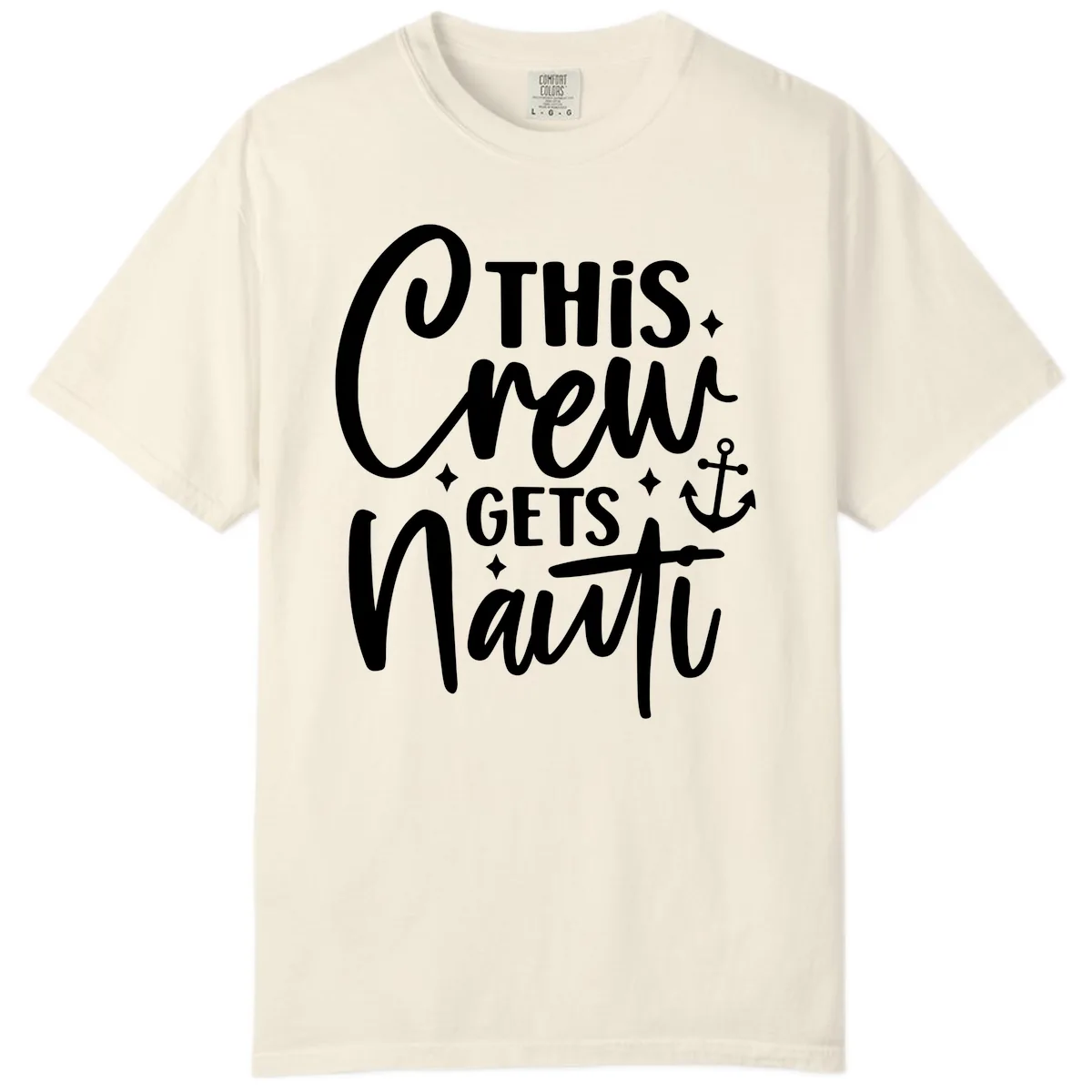 This Crew Gets Nauti Cruise Design Comfort Color in Ivory