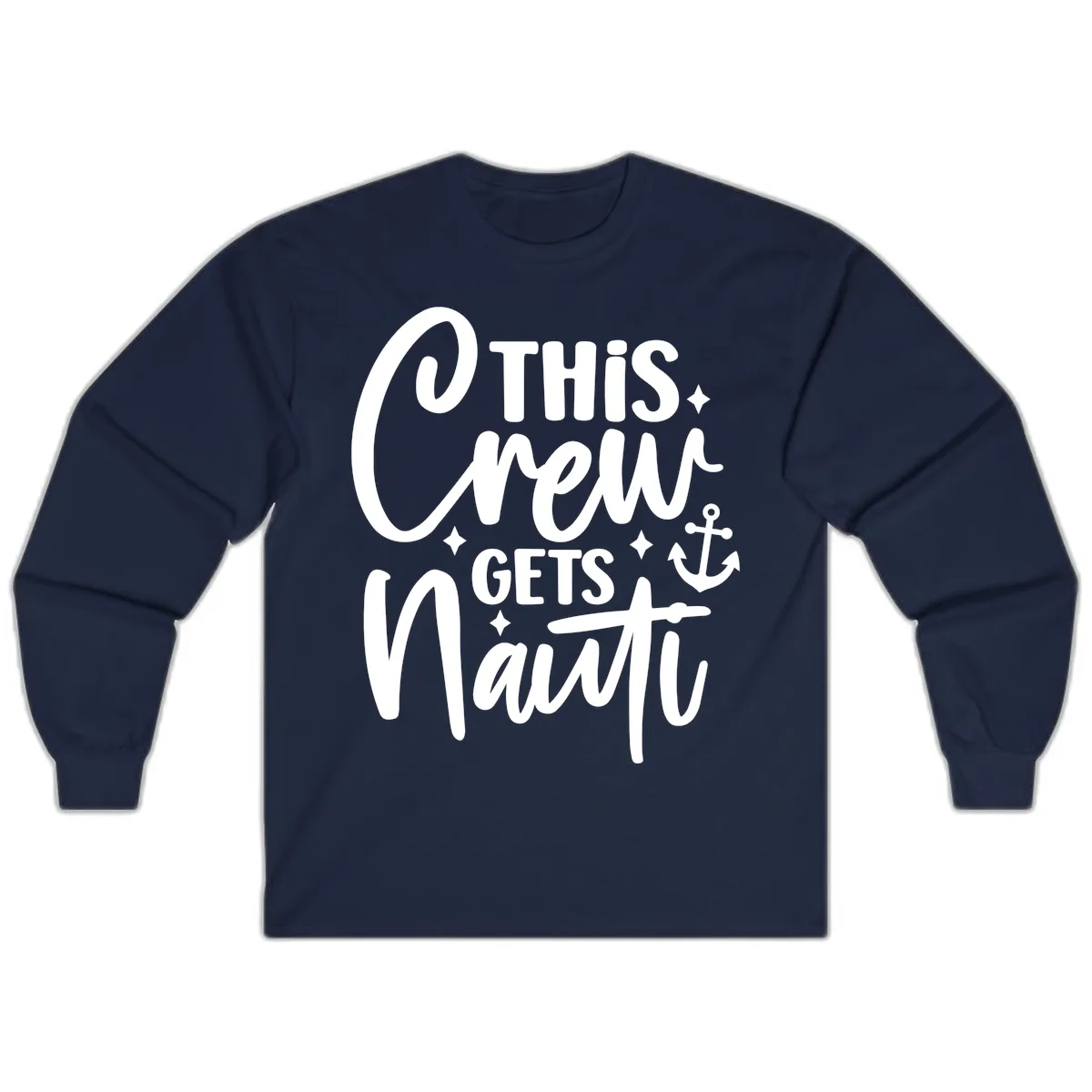 This Crew Gets Nauti Cruise Design Long Sleeve in Navy