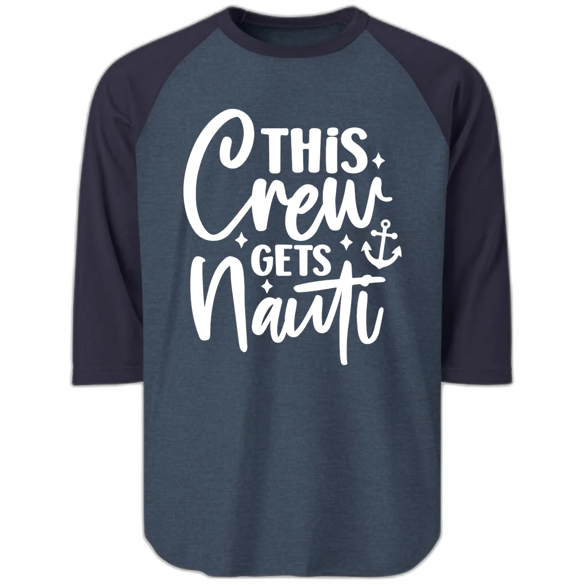 This Crew Gets Nauti Cruise Design Raglan 3/4 in Heather Denim Navy