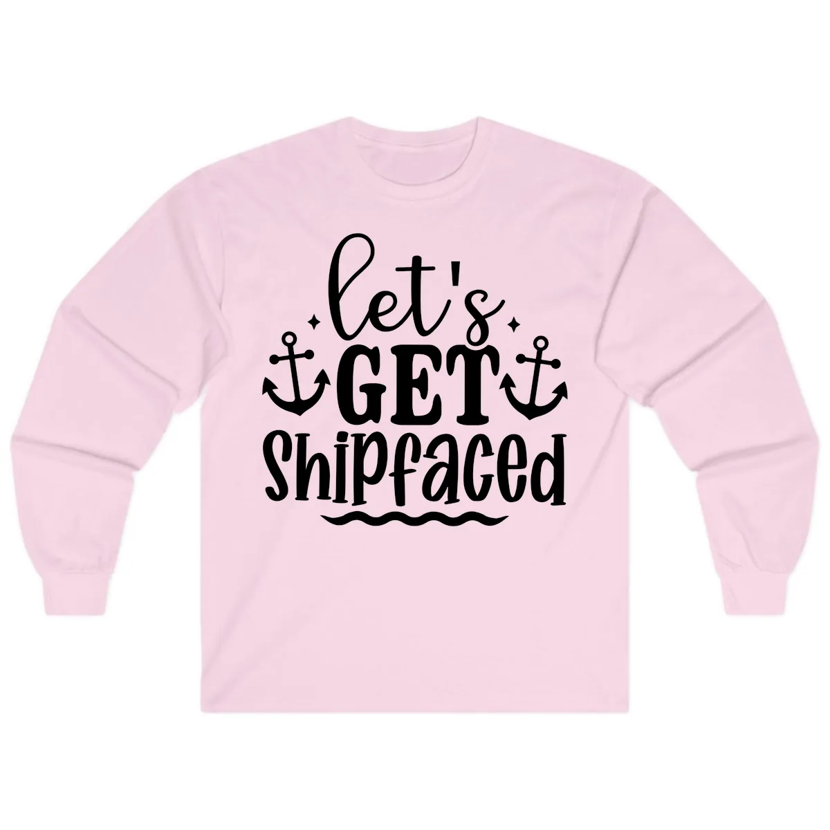 Let's Get Shipfaced Cruise Design Long Sleeve in Light Pink