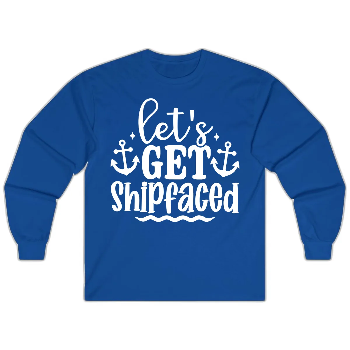 Let's Get Shipfaced Cruise Design Long Sleeve in Royal