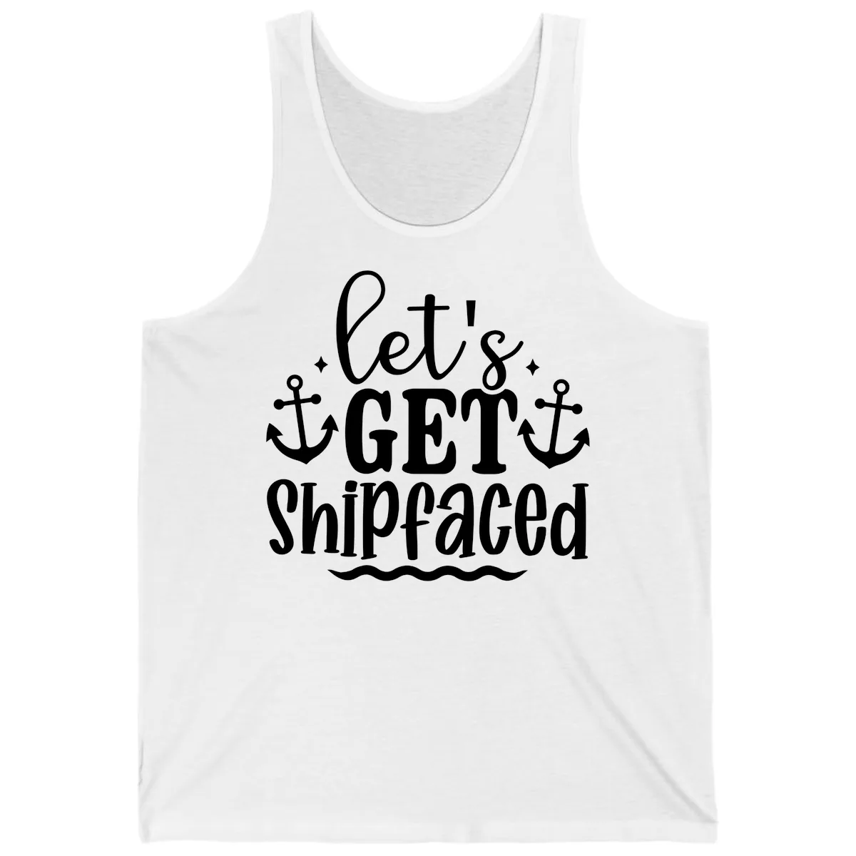 Let's Get Shipfaced Cruise Design Tank in White