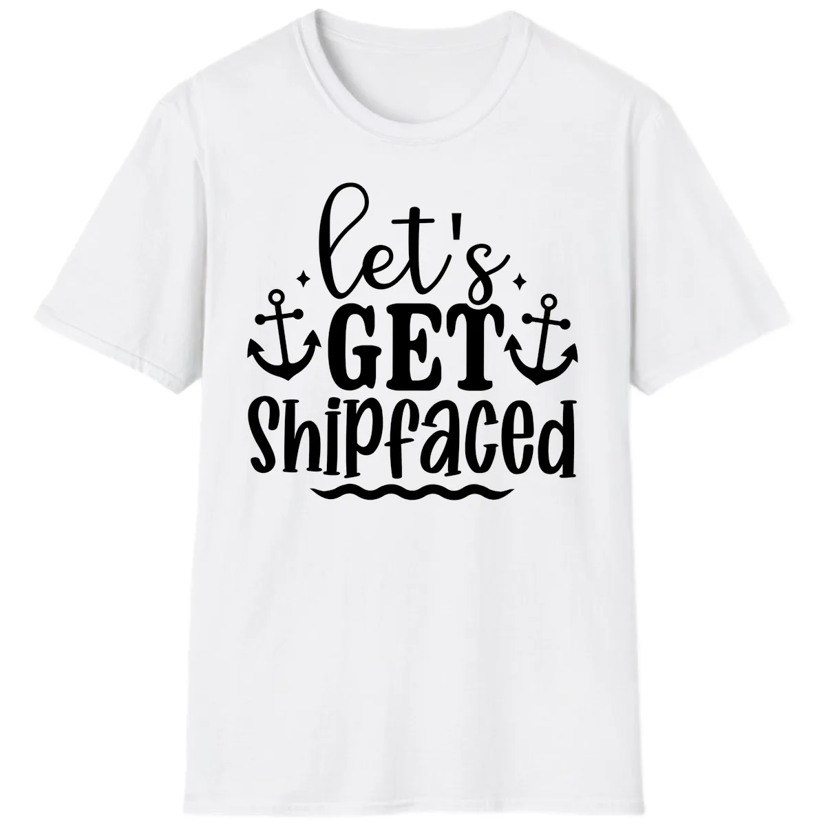 Let's Get Shipfaced Cruise Design T-Shirt in White