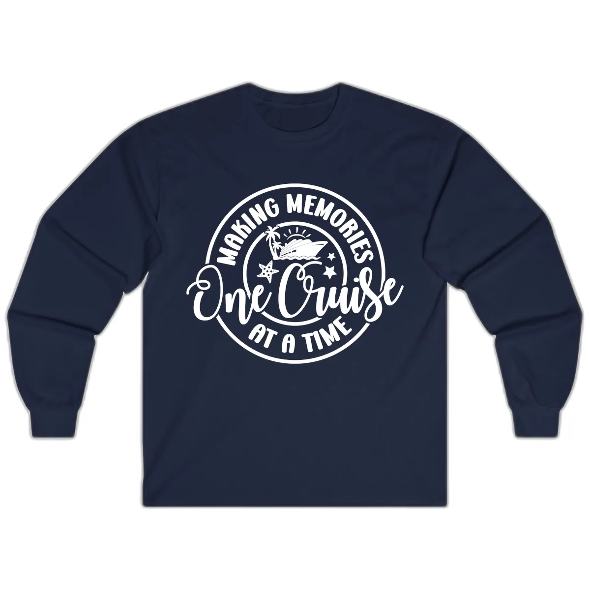 Making Memories One Cruise At A Time Long Sleeve in Navy