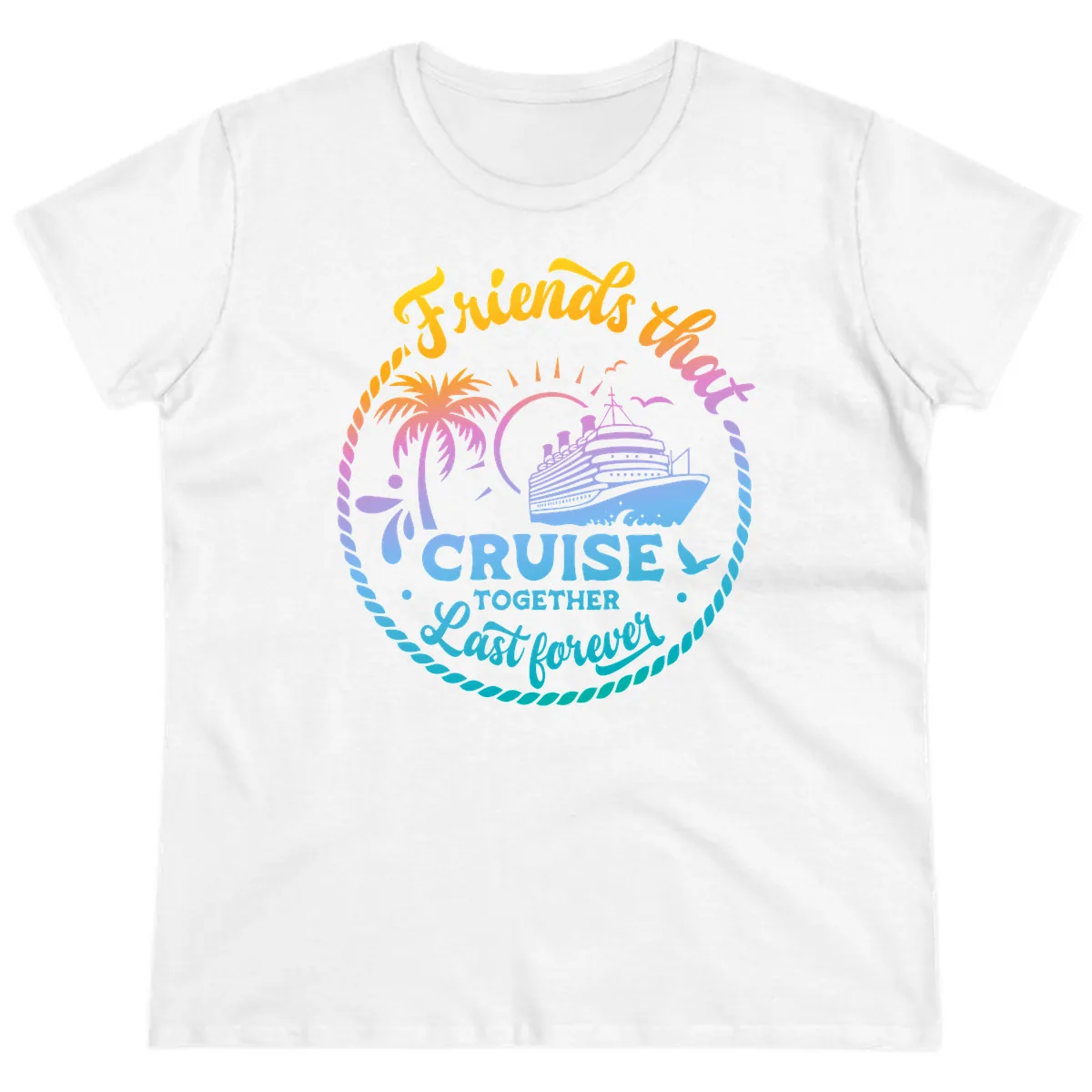 Friends That Cruise Together Last Forever Ladies Tee in White