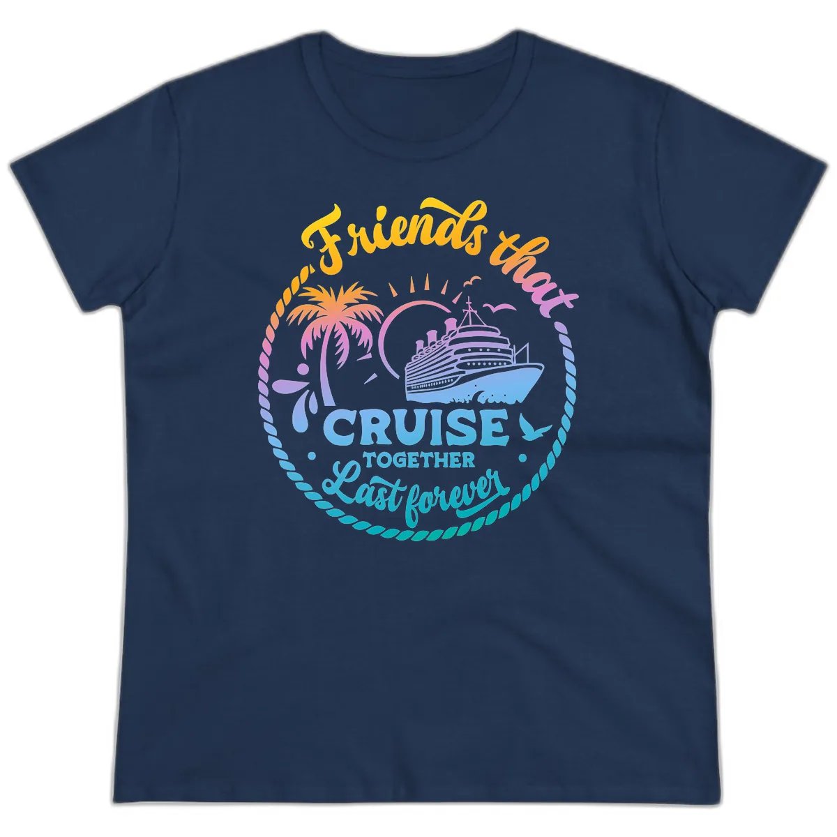 Friends That Cruise Together Last Forever Ladies Tee in Navy