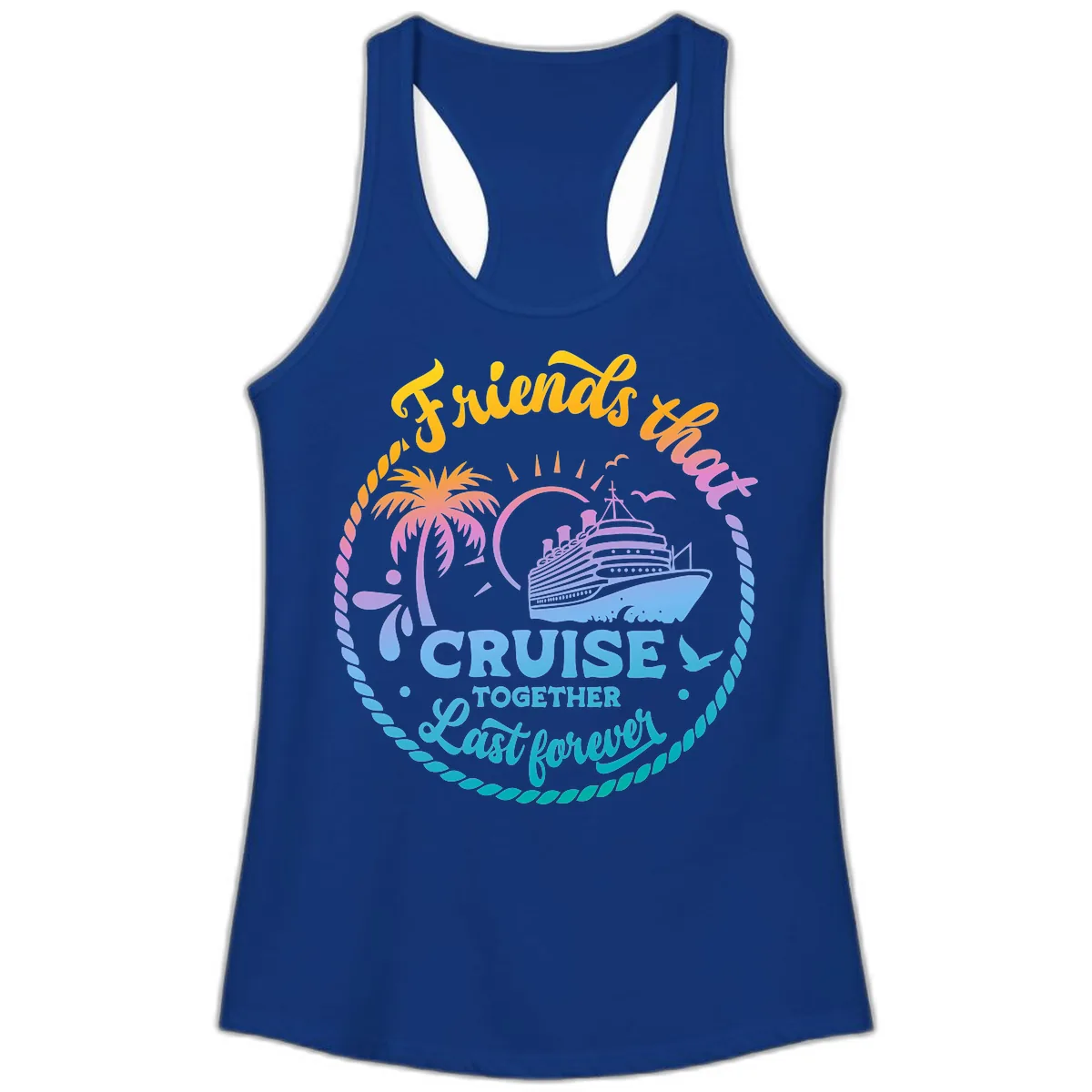Friends That Cruise Together Last Forever Ladies Tank in Solid Royal