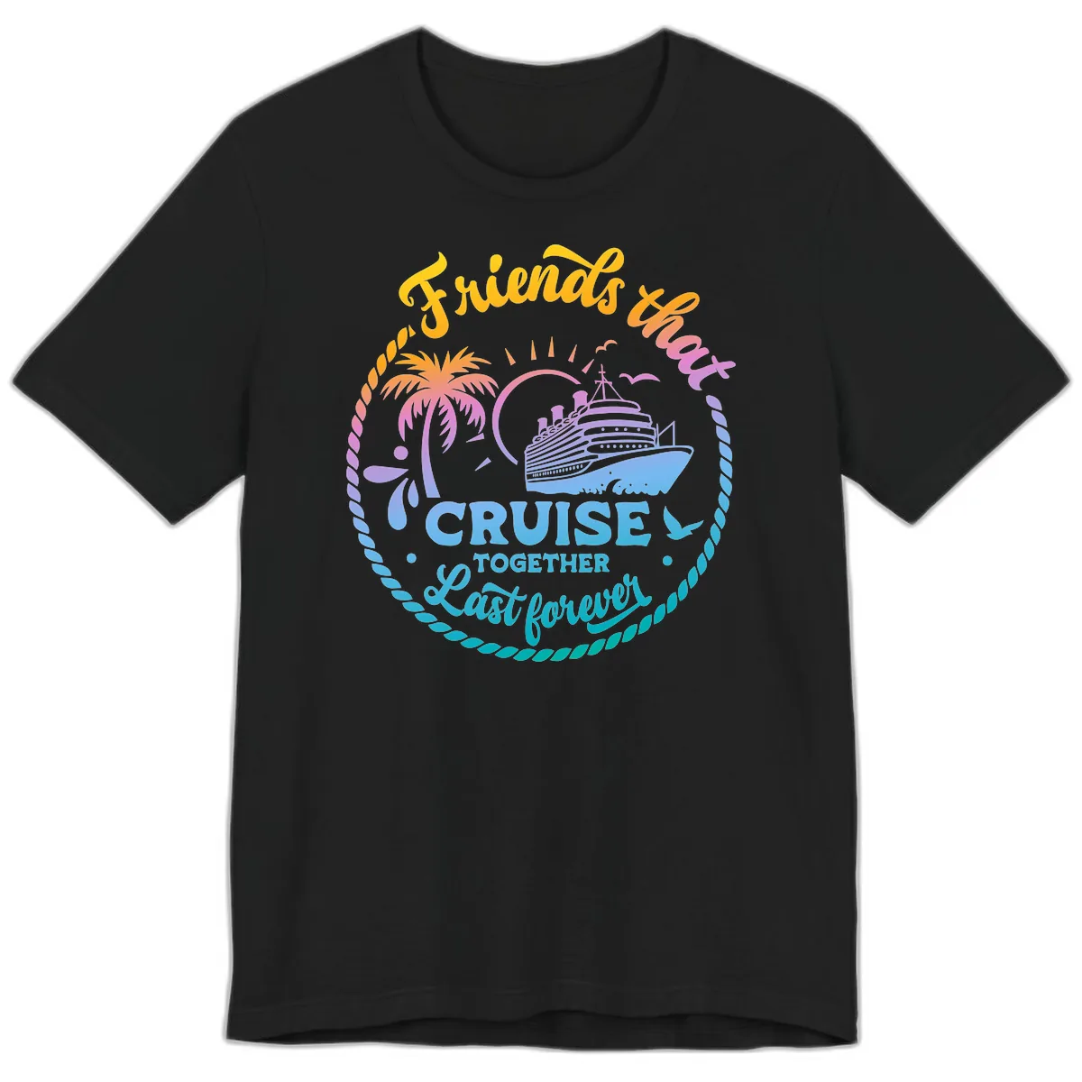 Friends That Cruise Together Last Forever Premium T-Shirt in Black