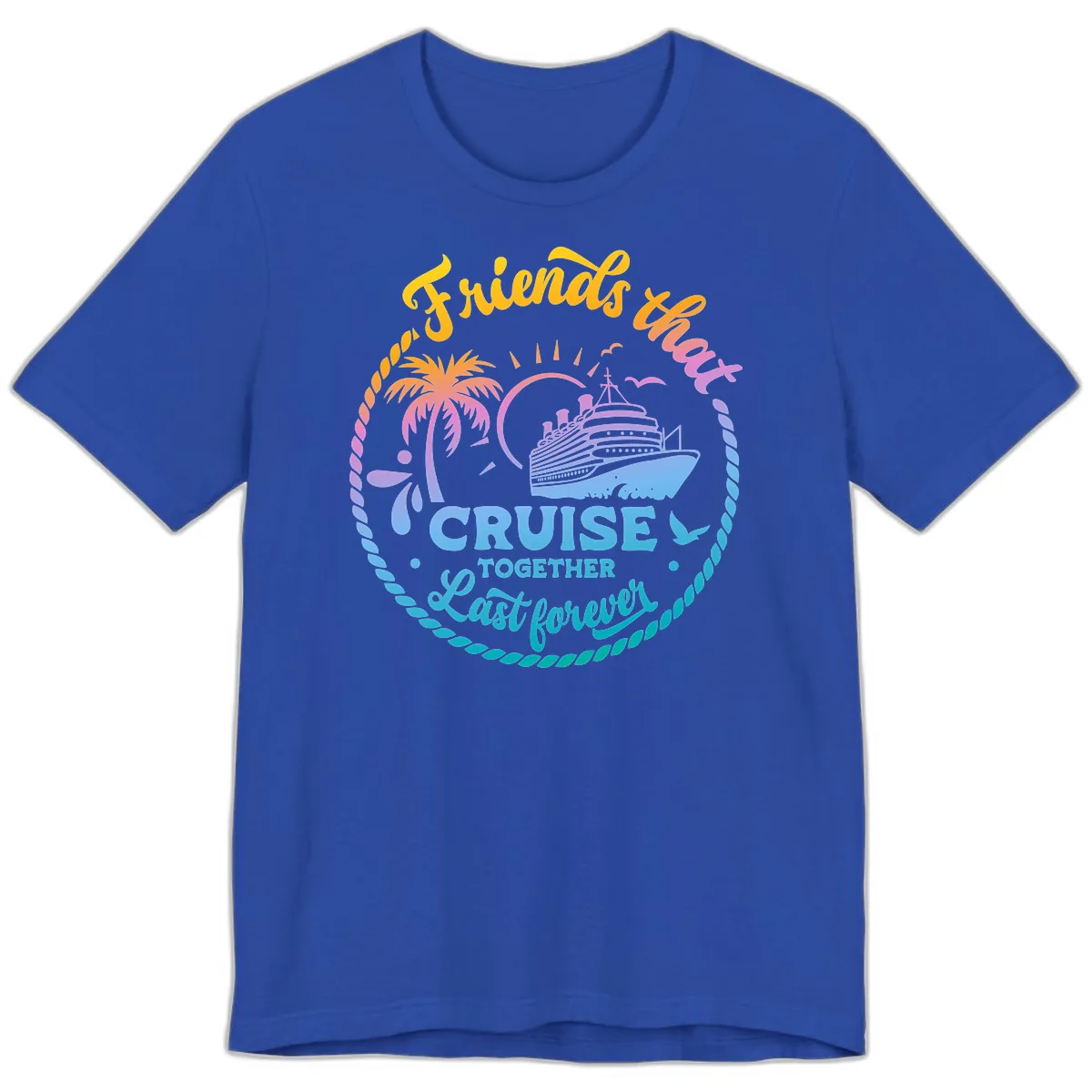 Friends That Cruise Together Last Forever Premium T-Shirt in True Royal