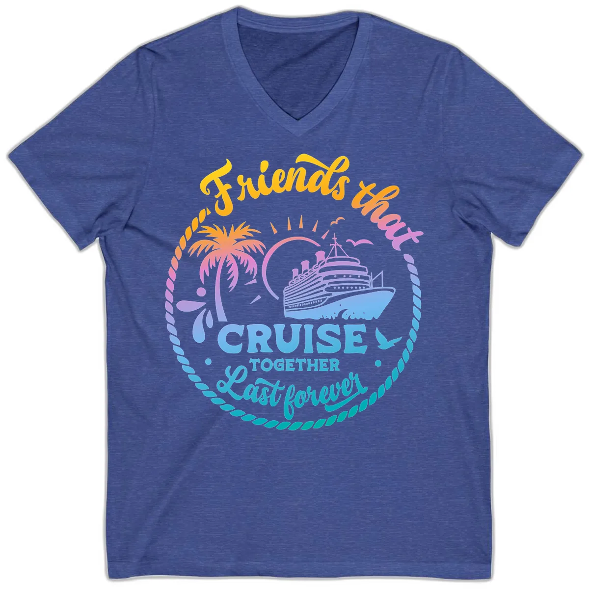Friends That Cruise Together Last Forever V-Neck in Heather True Royal