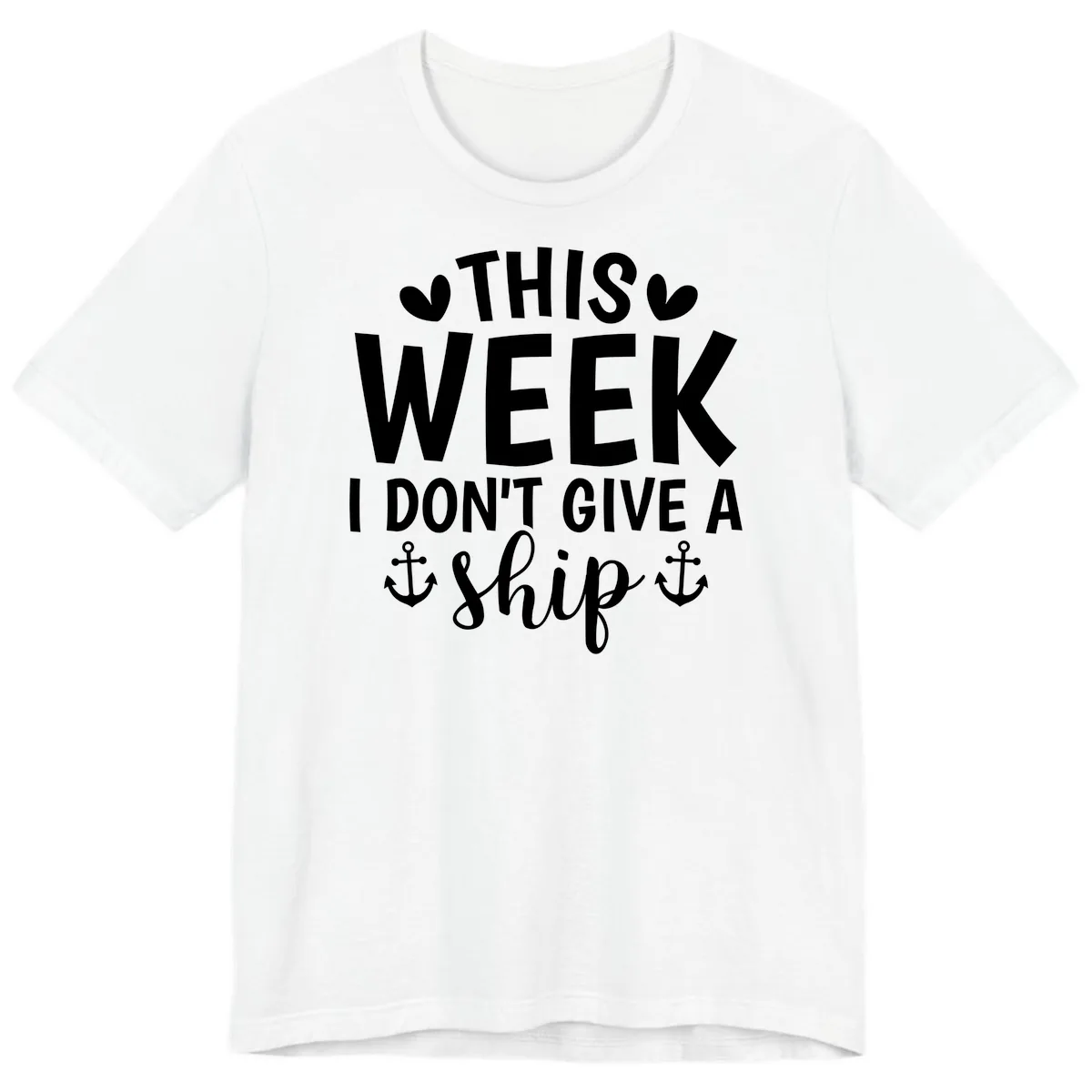 This Week I Don't Give A Ship Premium T-Shirt in White