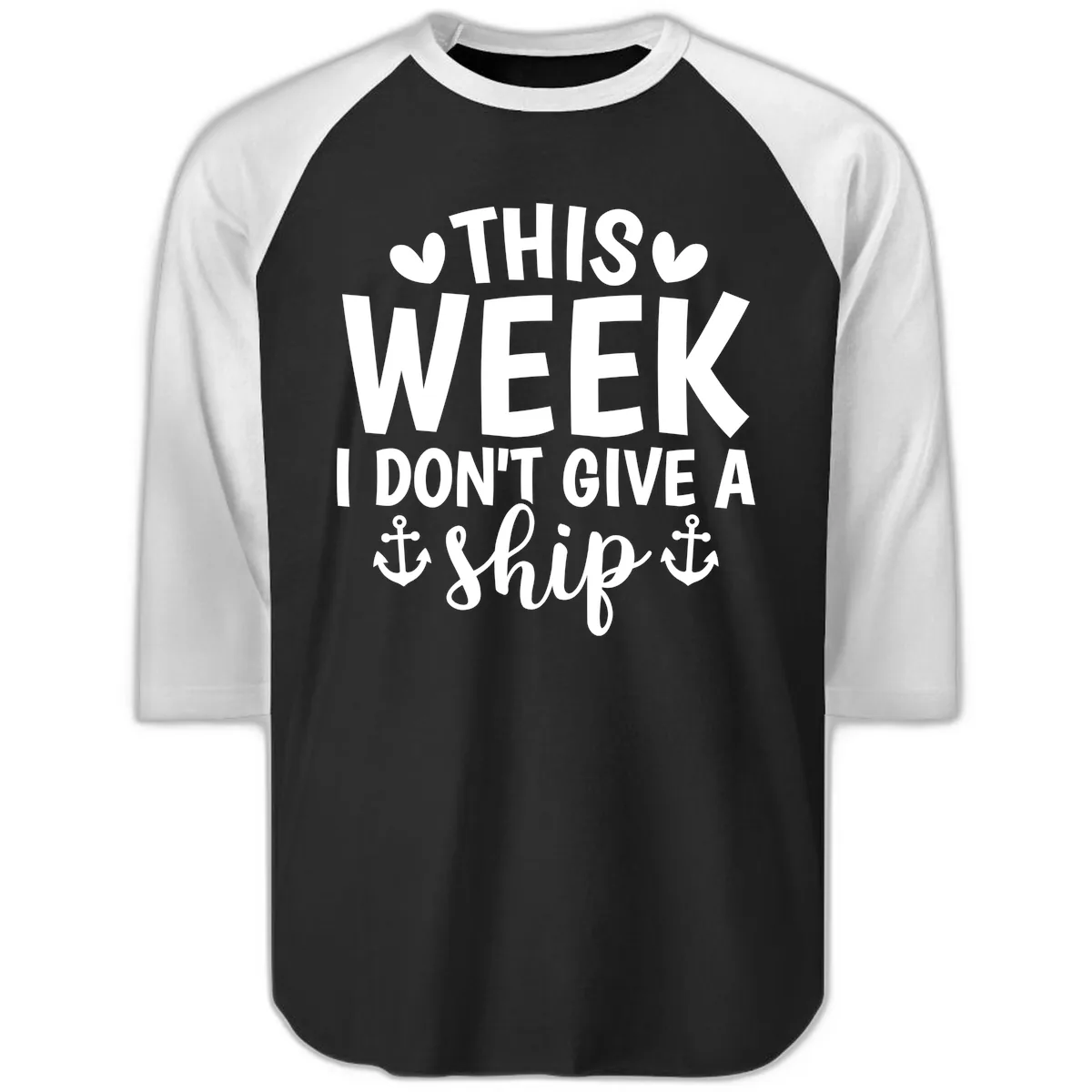 This Week I Don't Give A Ship Raglan 3/4 in Black White