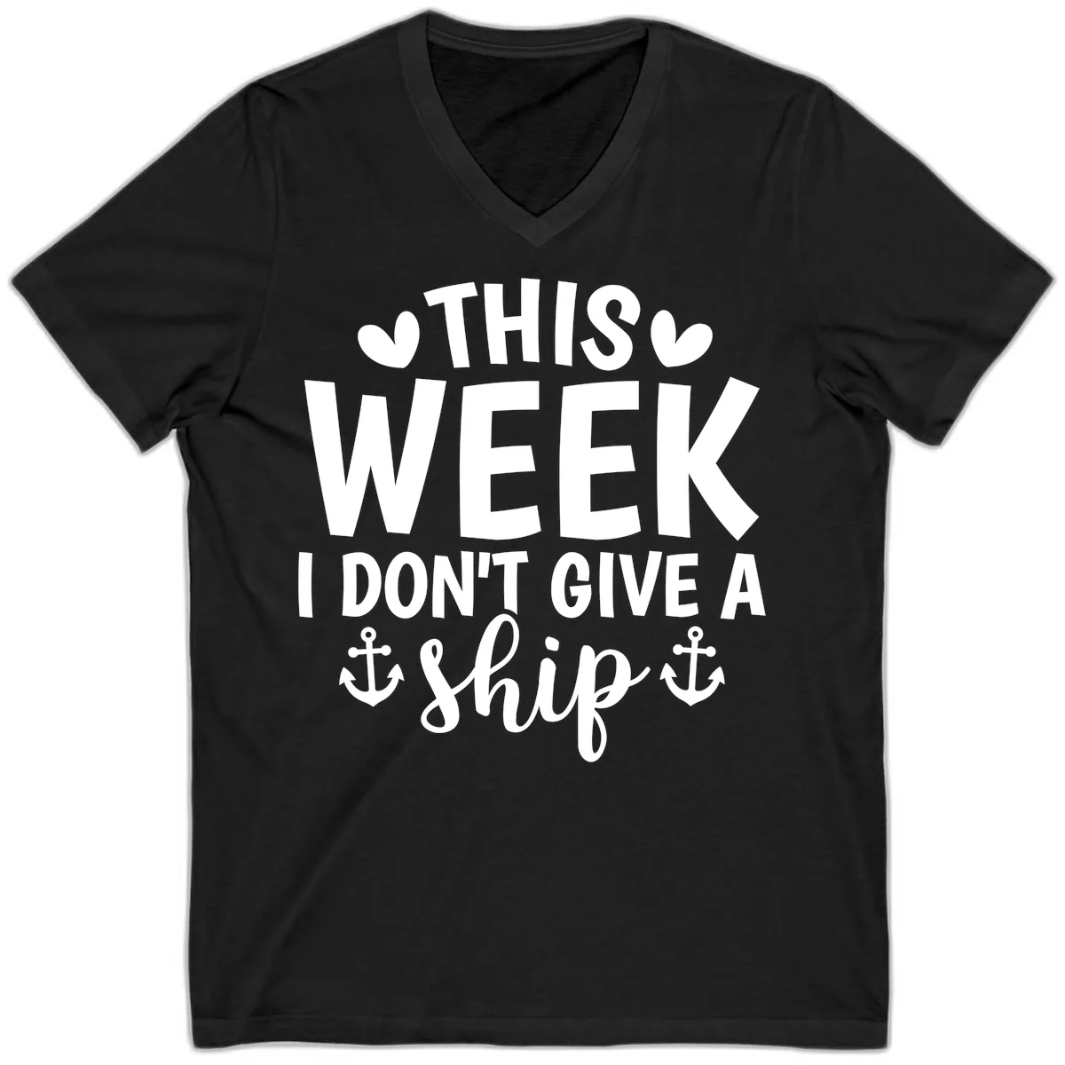 This Week I Don't Give A Ship V-Neck in Black