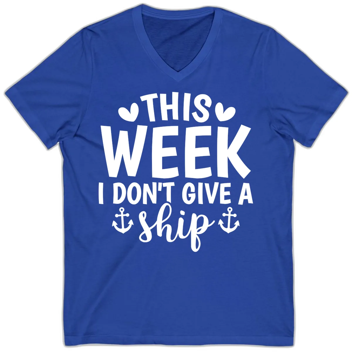 This Week I Don't Give A Ship V-Neck in True Royal
