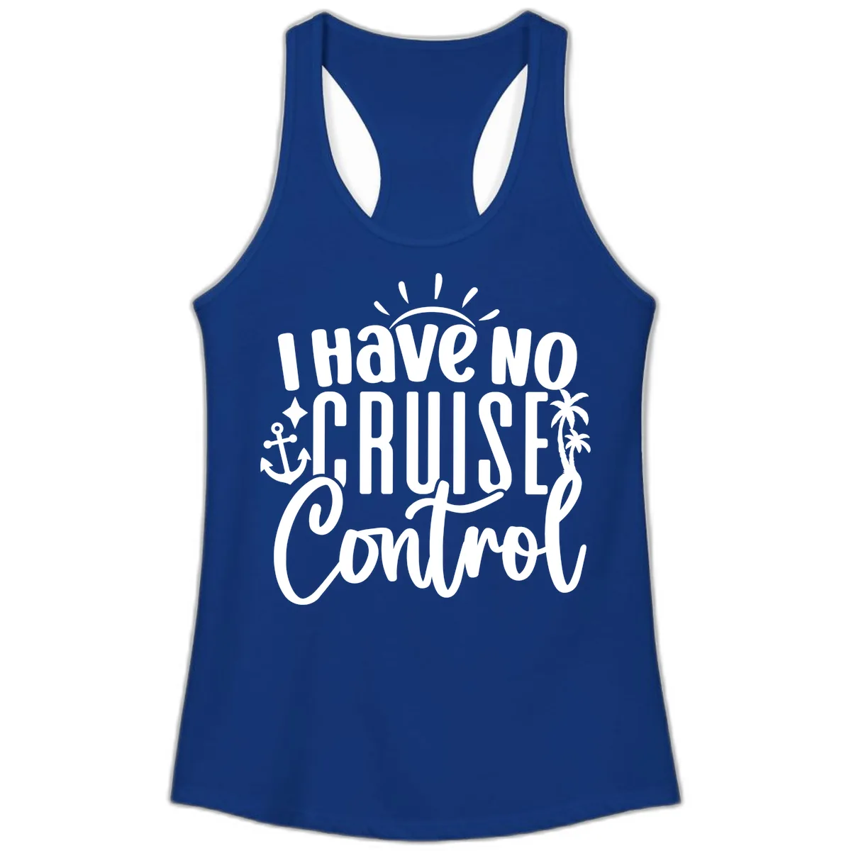 I Have No Cruise Control Ladies Tank in Solid Royal
