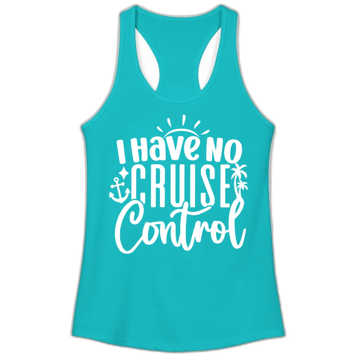 I Have No Cruise Control Ladies Tank in Tahiti Blue