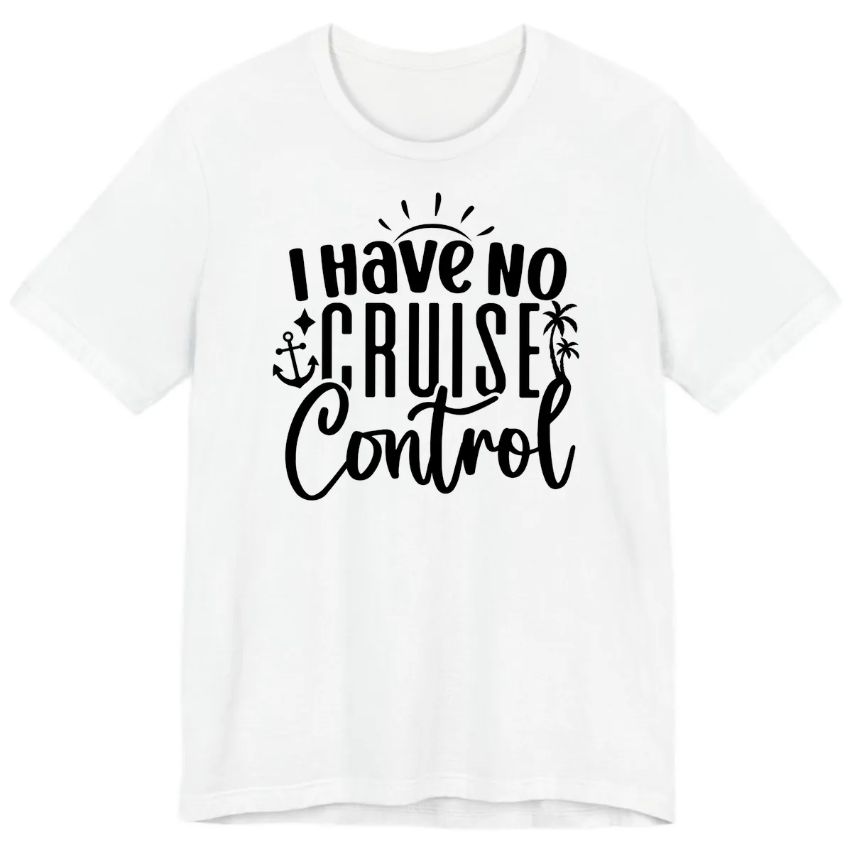 I Have No Cruise Control Premium T-Shirt in White