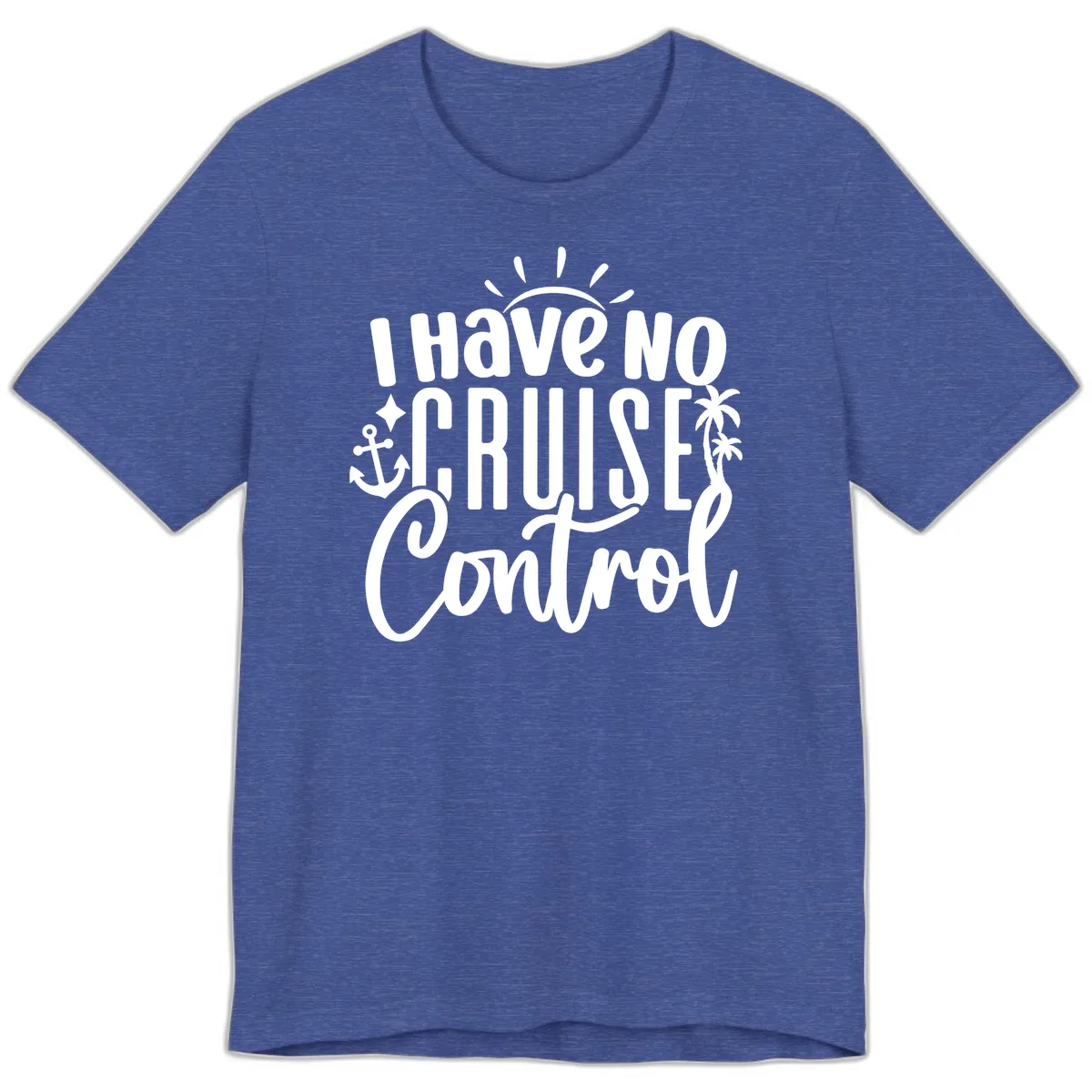 I Have No Cruise Control Premium T-Shirt in Heather True Royal
