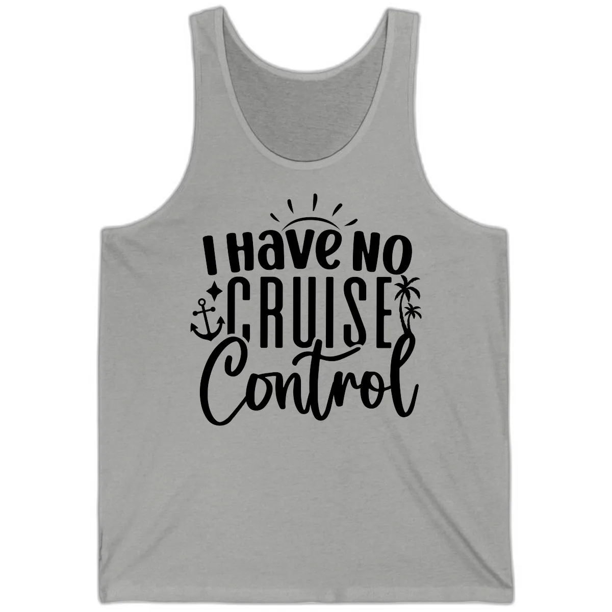 I Have No Cruise Control Tank in Athletic Heather