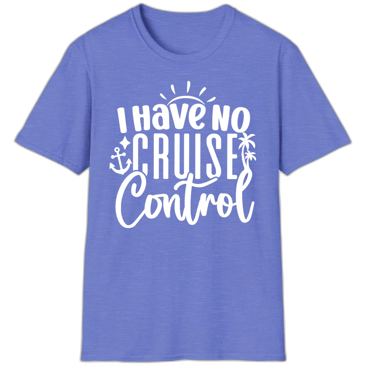 I Have No Cruise Control T-Shirt in Heather Royal