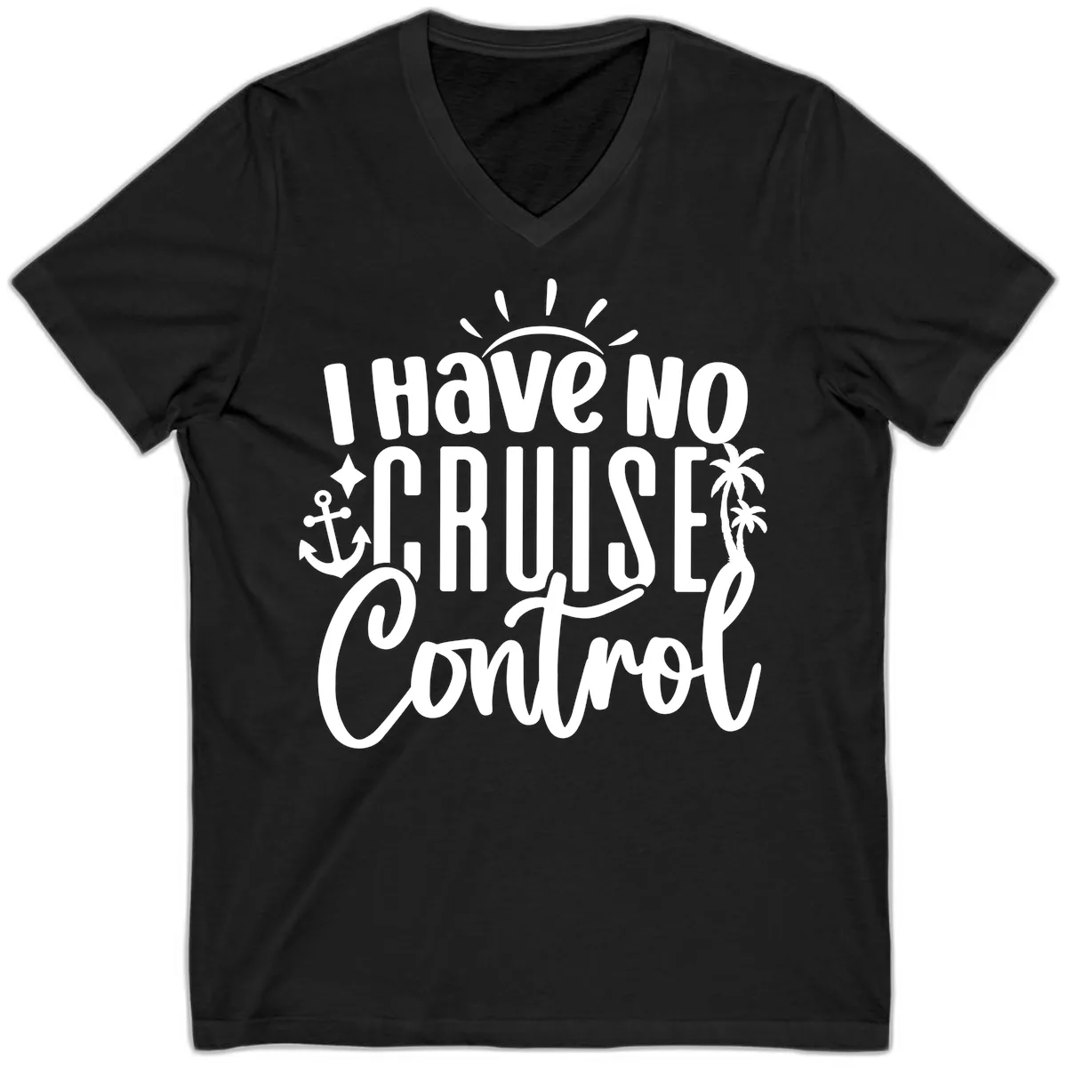 I Have No Cruise Control V-Neck in Black