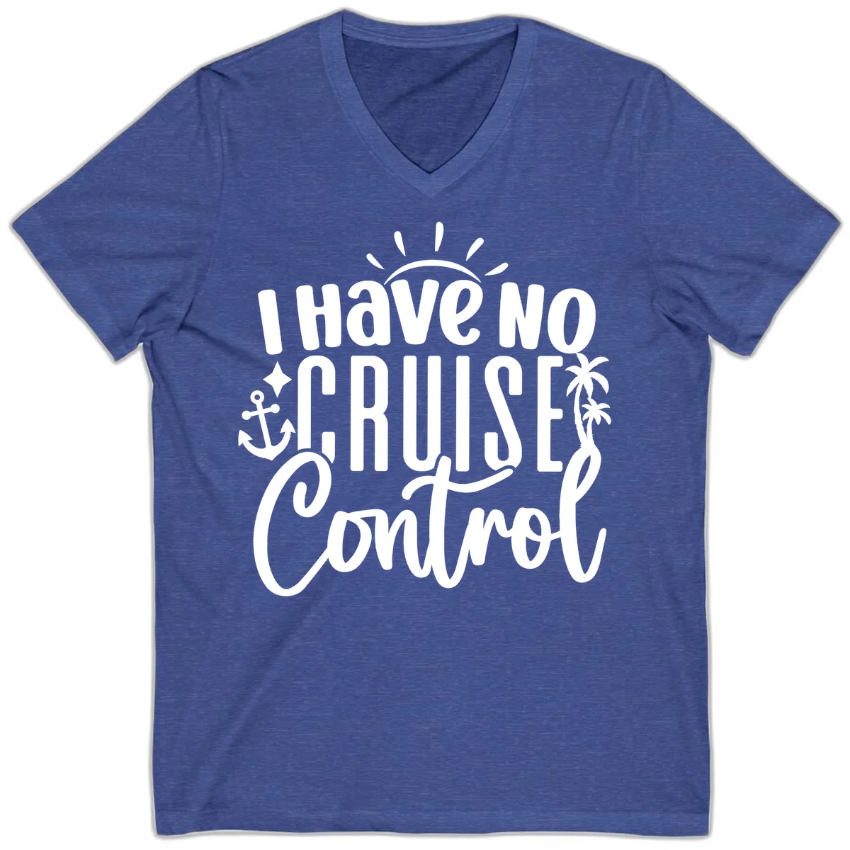 I Have No Cruise Control V-Neck in Heather True Royal