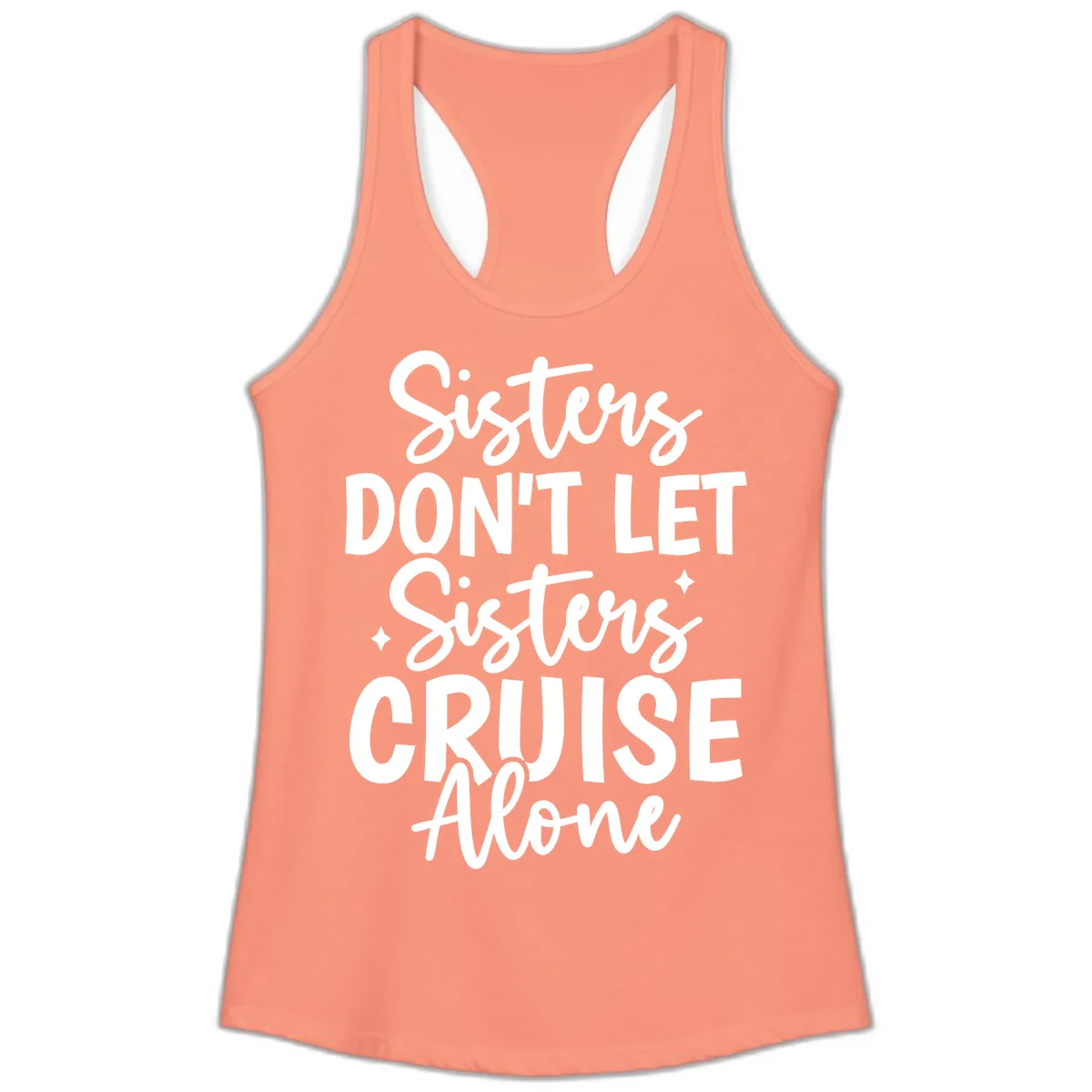 Sisters Don't Let Sisters Cruise Alone Ladies Tank in Solid Light Orange