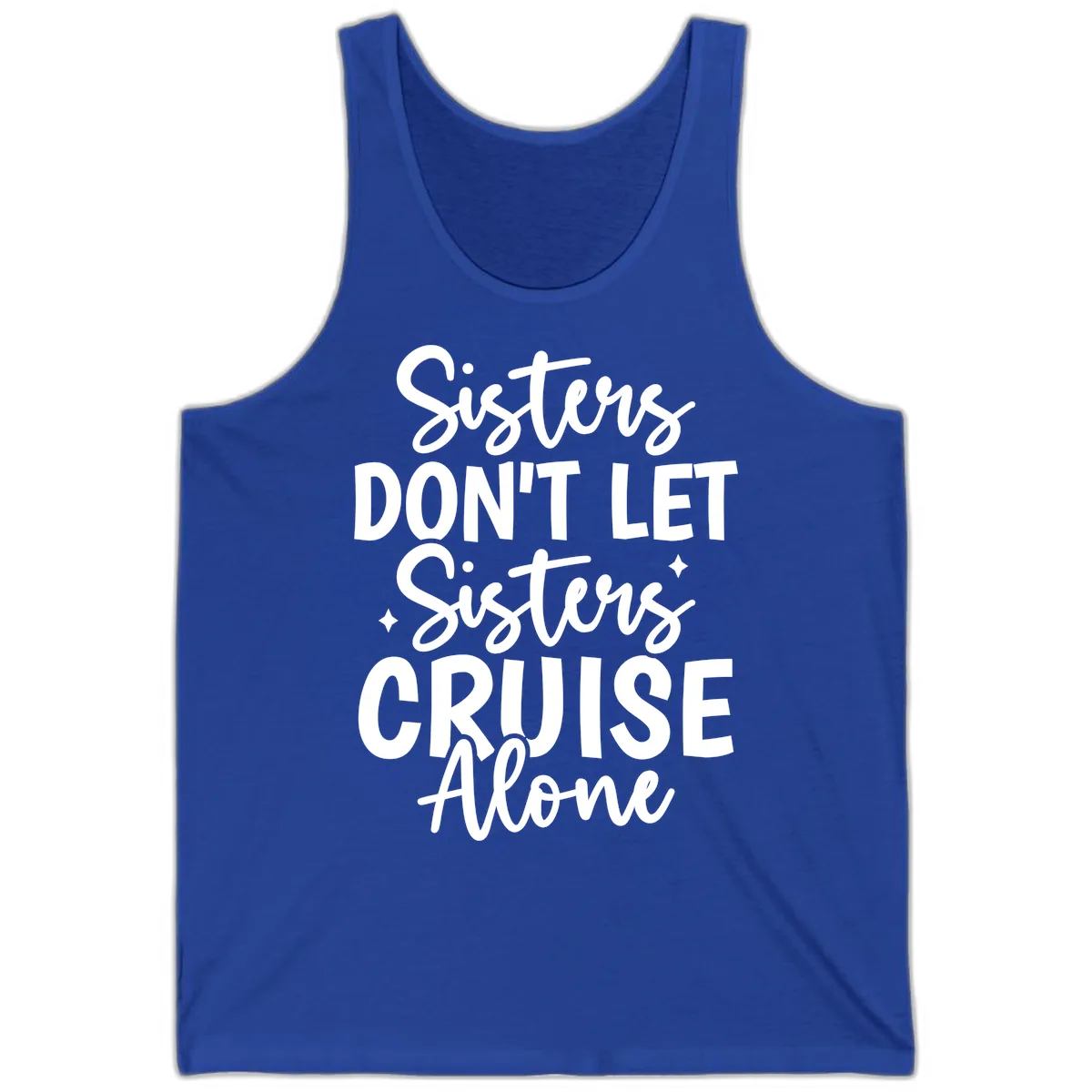 Sisters Don't Let Sisters Cruise Alone Tank in True Royal