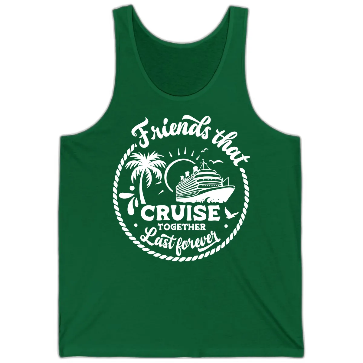 Friends That Cruise Together Last Forever Tank in Kelly