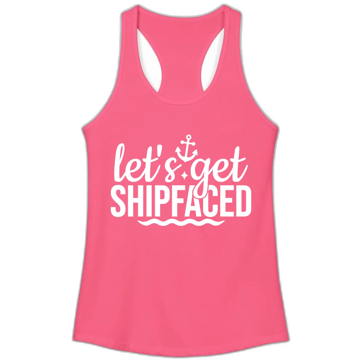Let's Get Shipfaced Anchor Design Ladies Tank in Solid Hot Pink