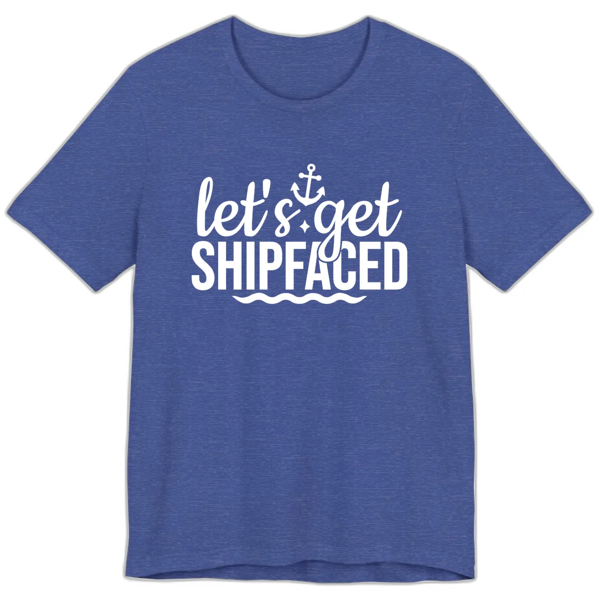 Let's Get Shipfaced Anchor Design Premium T-Shirt in Heather True Royal