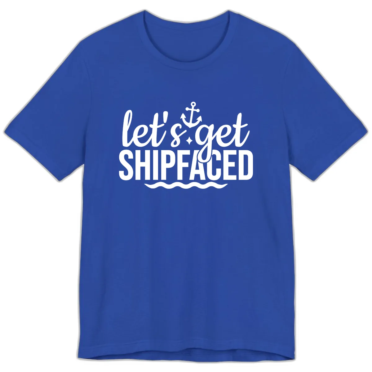 Let's Get Shipfaced Anchor Design Premium T-Shirt in True Royal