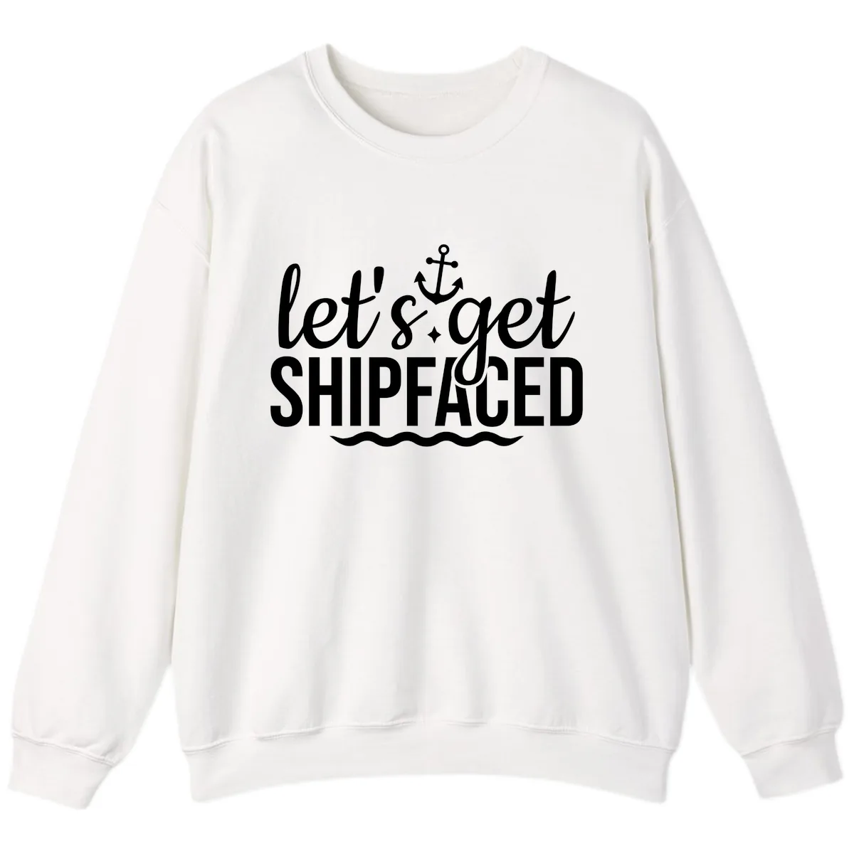 Let's Get Shipfaced Anchor Design Sweatshirt in White
