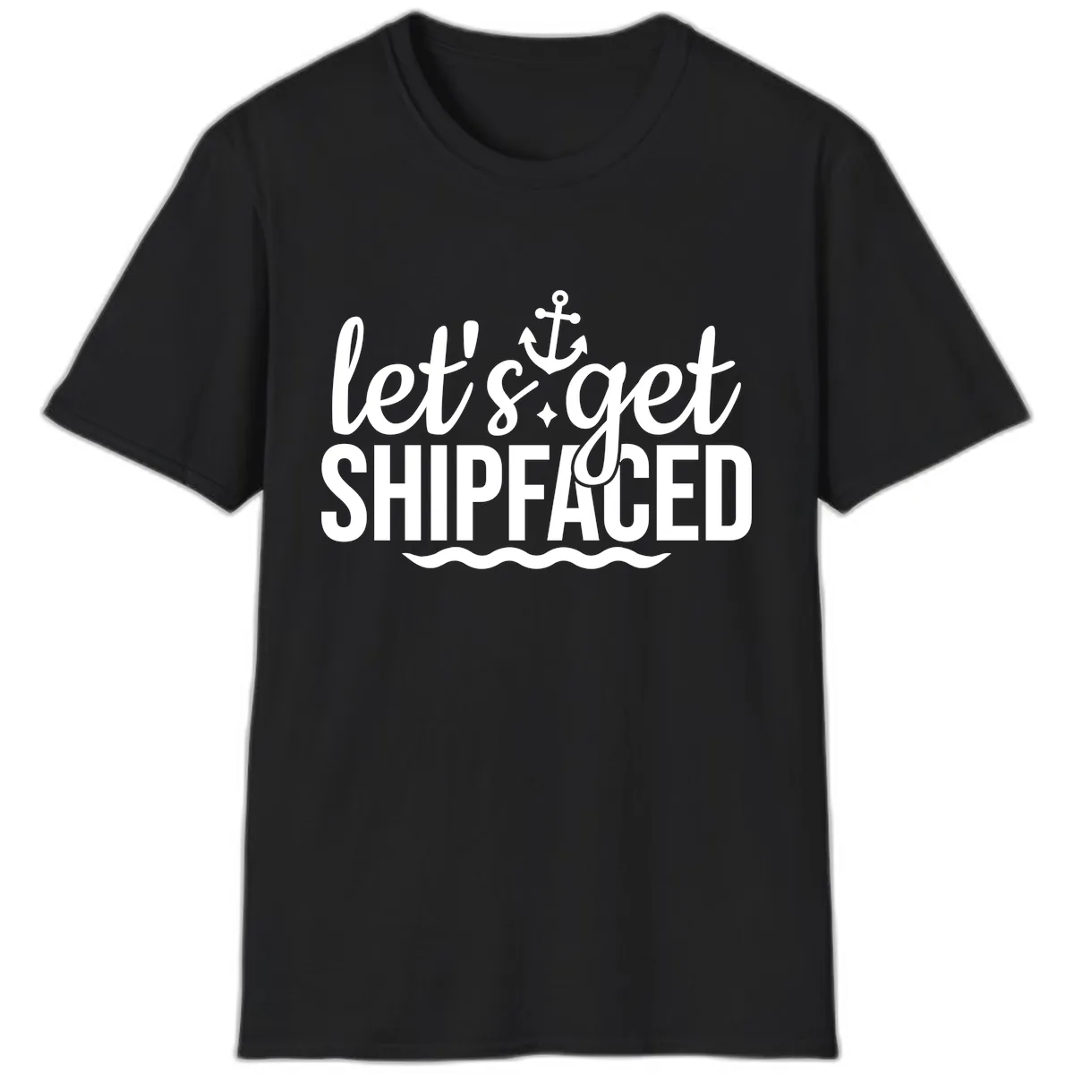 Let's Get Shipfaced Anchor Design T-Shirt in Black