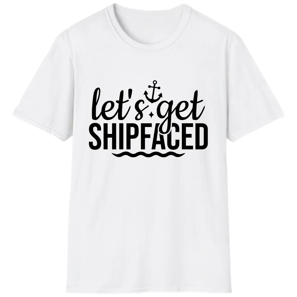 Let's Get Shipfaced Anchor Design T-Shirt in White
