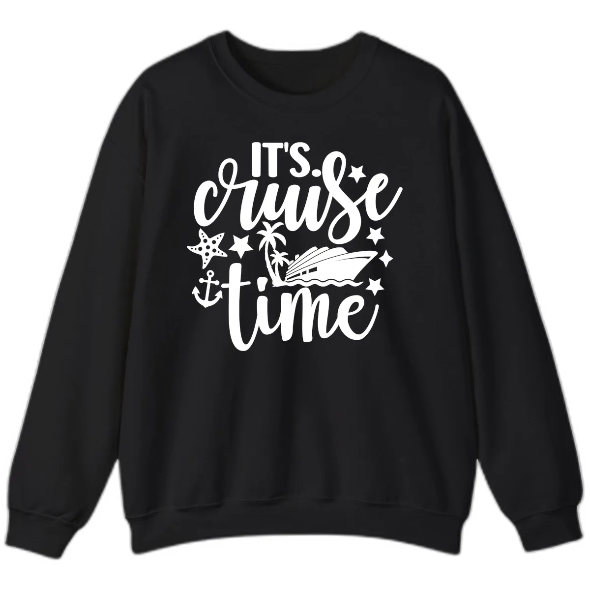 It's Cruise Time Nautical Design Sweatshirt in Black