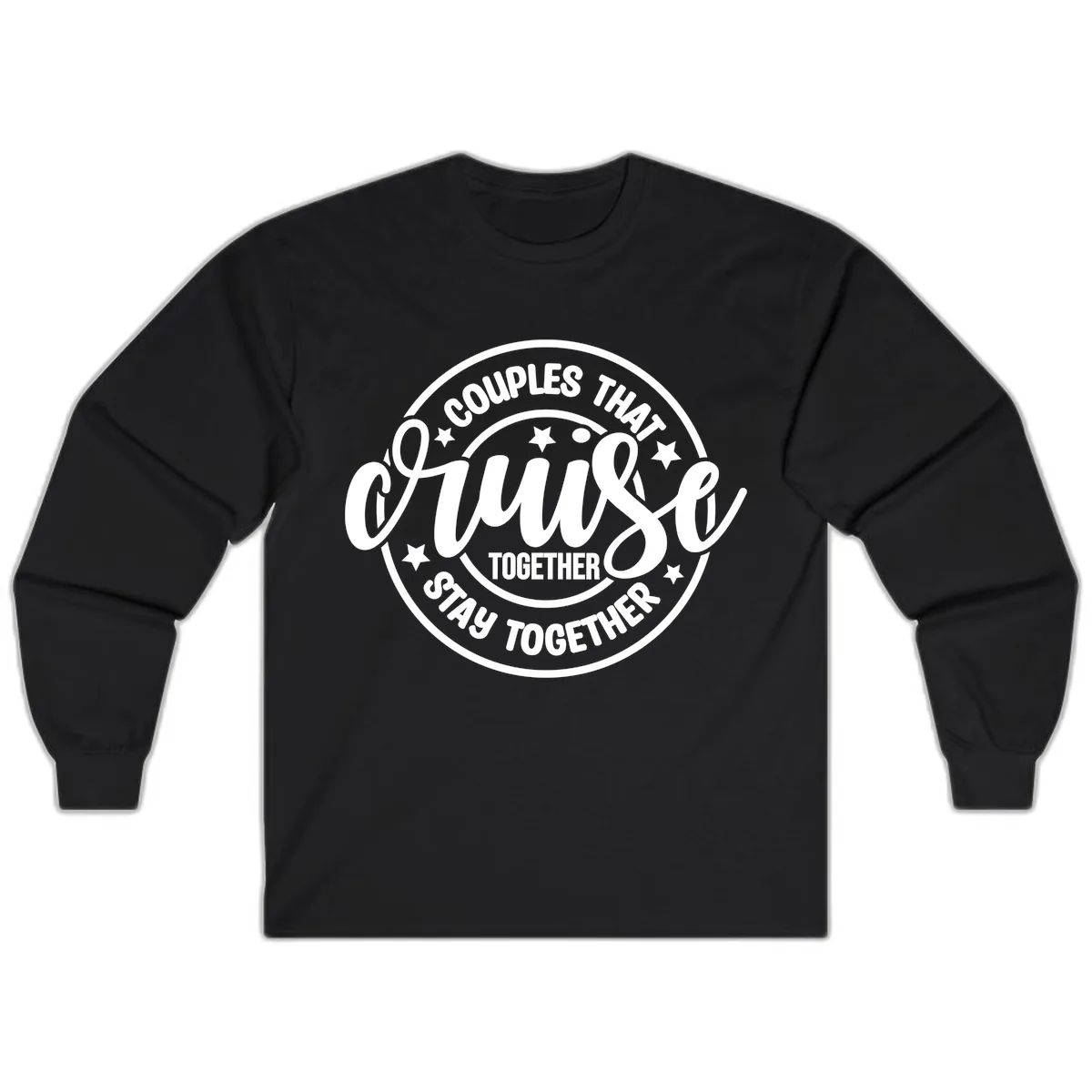 Couples That Cruise Together Long Sleeve in Black
