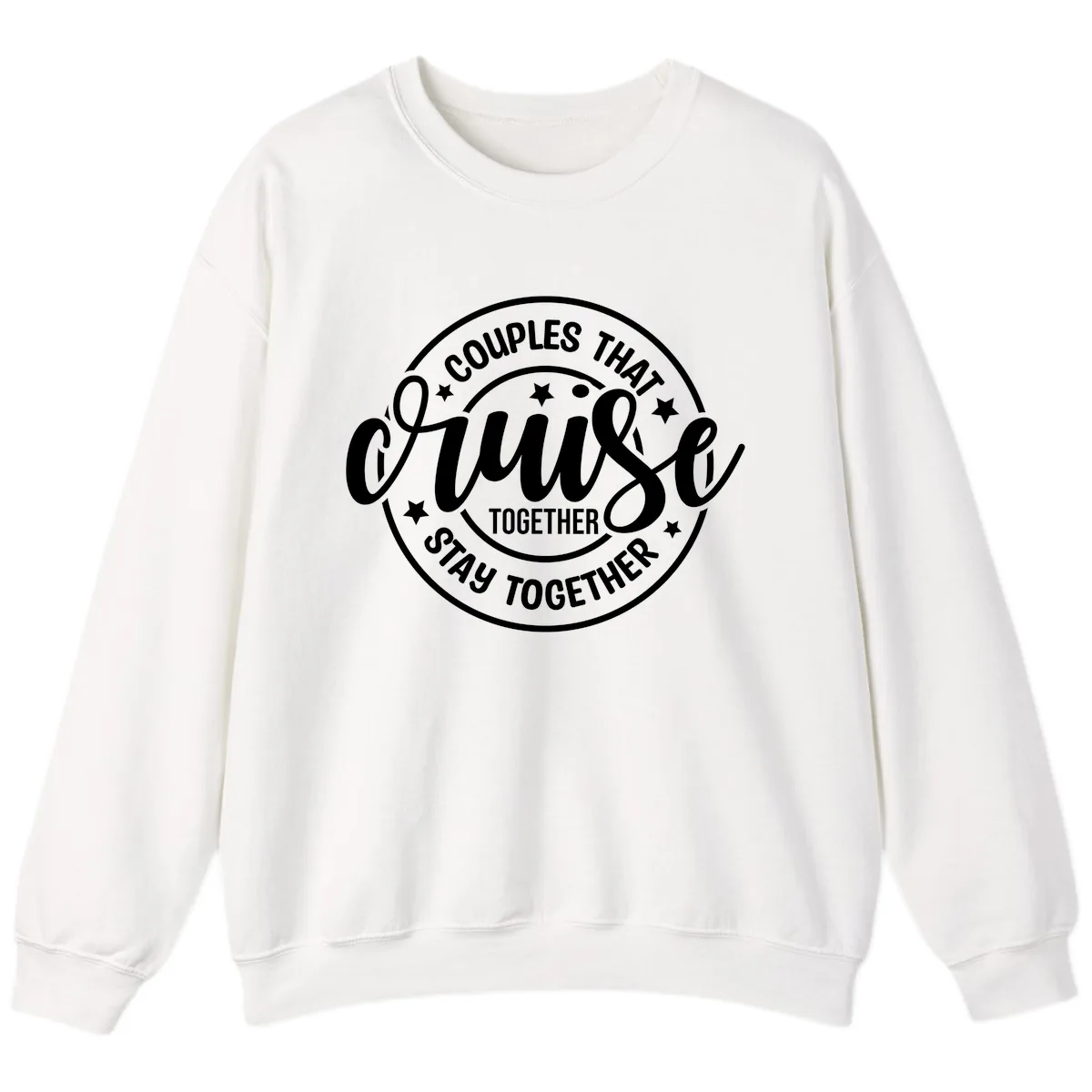 Couples That Cruise Together Sweatshirt in White