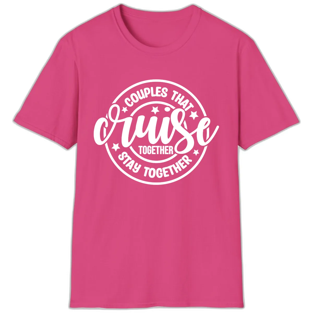 Couples That Cruise Together T-Shirt in Heliconia