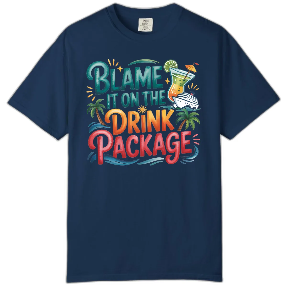 Blame It On The Drink Package Cruise Fun Comfort Color in Navy