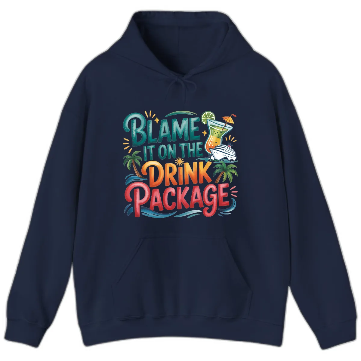 Blame It On The Drink Package Cruise Fun Hoodie in Navy