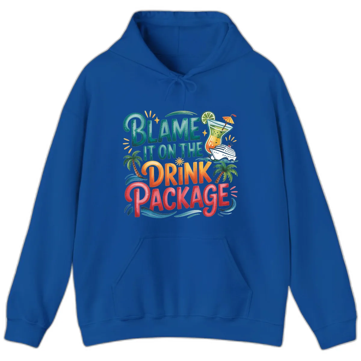 Blame It On The Drink Package Cruise Fun Hoodie in Royal