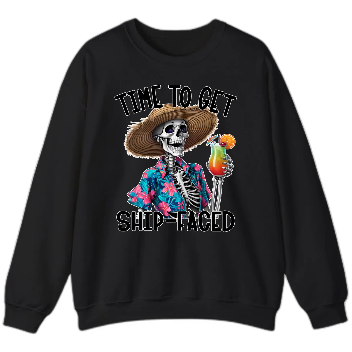 Time To Get Ship Faced Skeleton Sweatshirt in Black