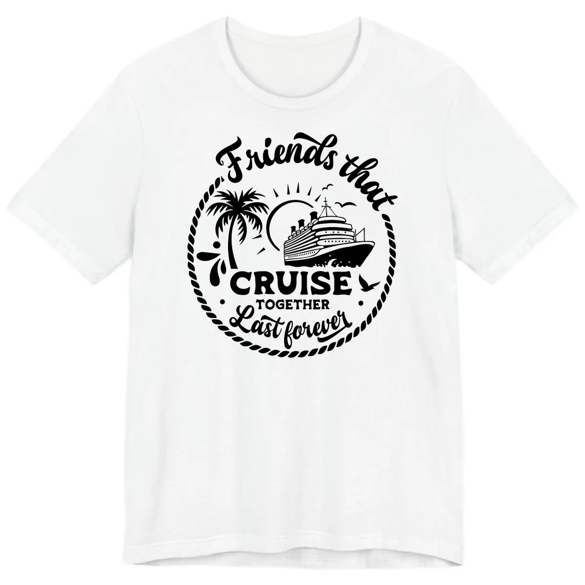 Friends That Cruise Together Last Forever Premium T-Shirt in White