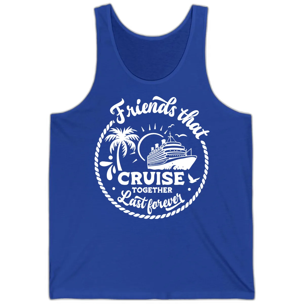 Friends That Cruise Together Last Forever Tank in True Royal