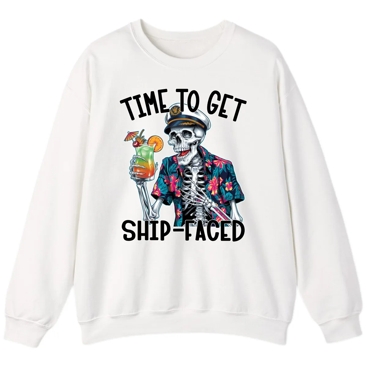 Time To Get Ship Faced Skeleton Sweatshirt in White