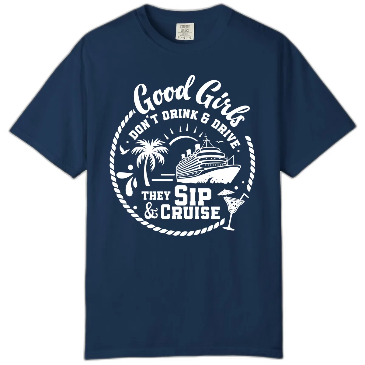 Good Girls Sip and Cruise Comfort Color in Navy