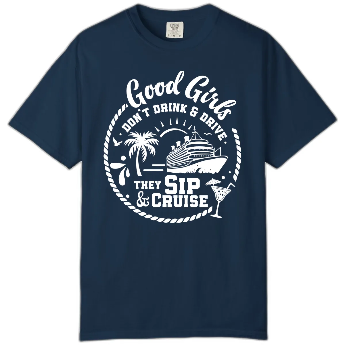 Good Girls Sip and Cruise Comfort Color in True Navy
