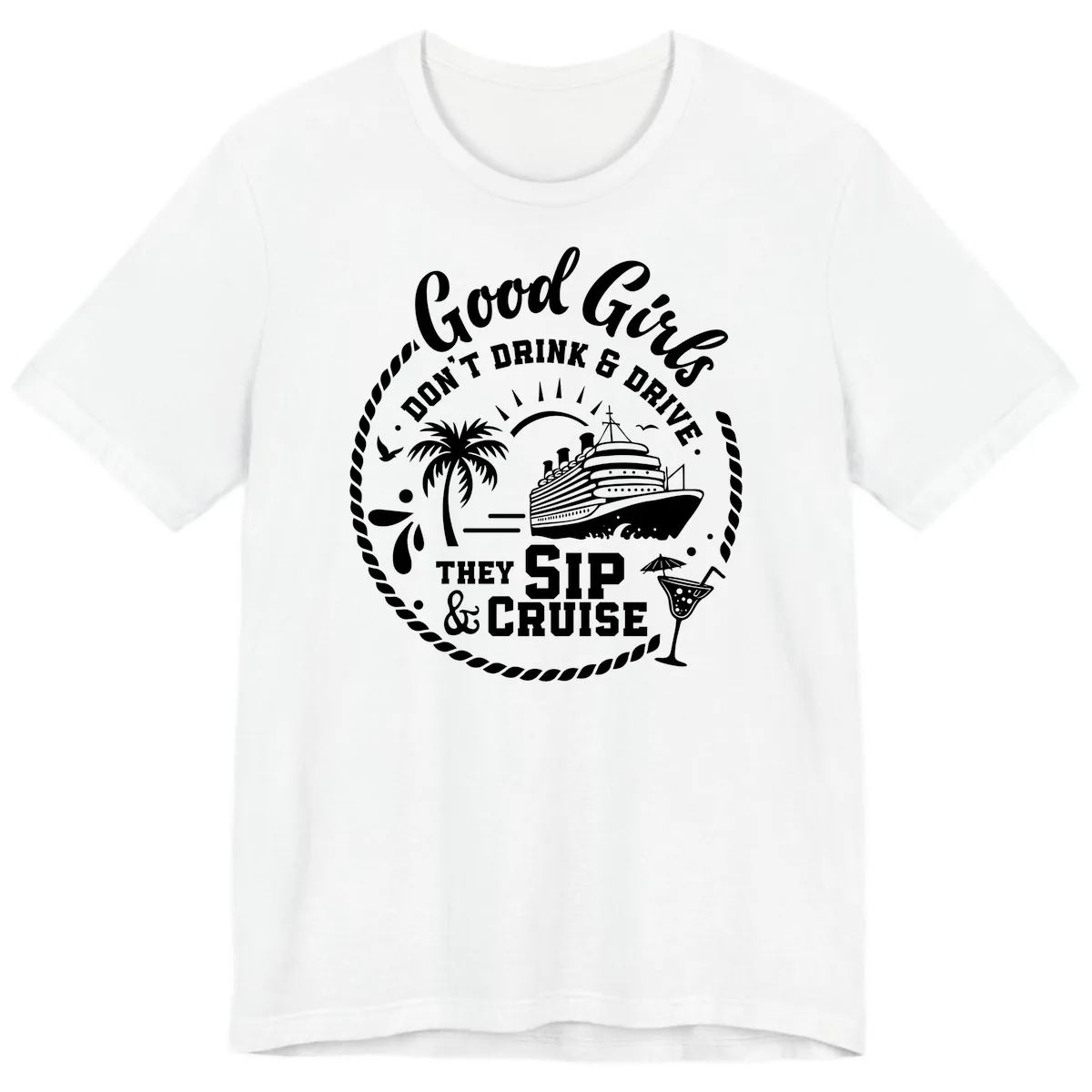 Good Girls Sip and Cruise Premium T-Shirt in White